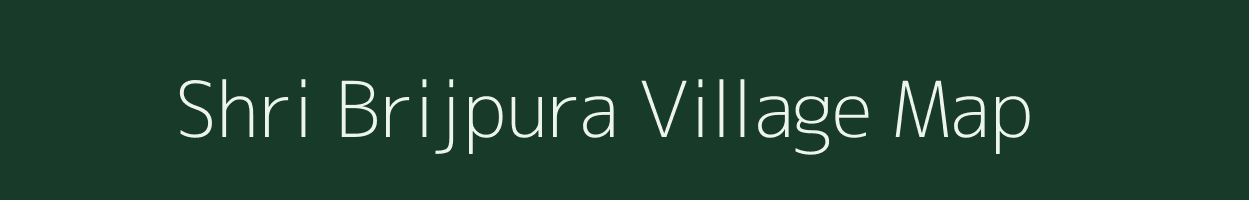 Shri Brijpura village map in Rajasthan