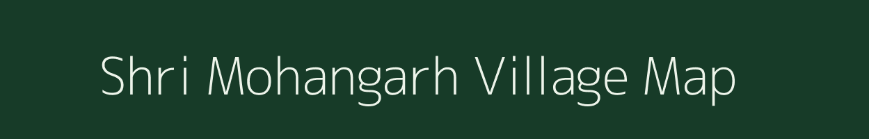 Shri Mohangarh village map in Rajasthan