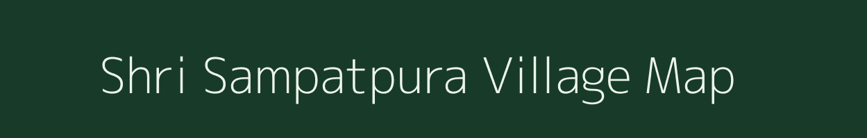 Shri Sampatpura village map in Rajasthan