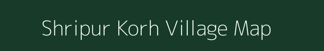 Shripur Korh village map in Uttar Pradesh