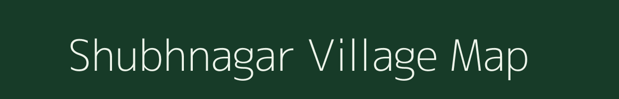 Shubhnagar village map in Rajasthan