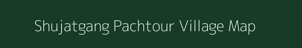 Shujatgang Pachtour village map in Uttar Pradesh