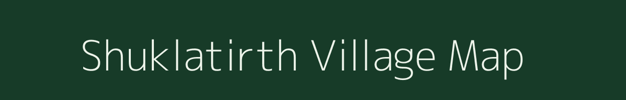 Shuklatirth village map in Gujarat