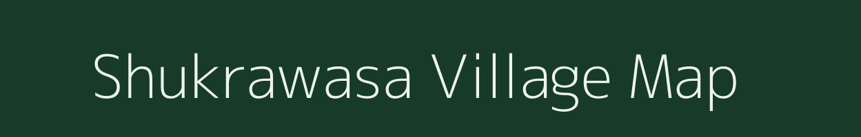 Shukrawasa village map in Madhya Pradesh