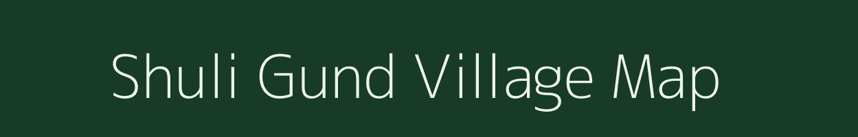 Shuli Gund village map in Jammu & Kashmir