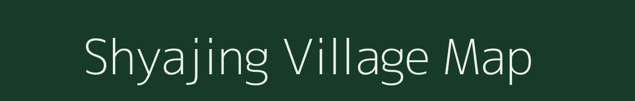 Shyajing village map in Arunachal Pradesh
