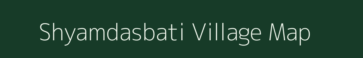 Shyamdasbati village map in West Bengal