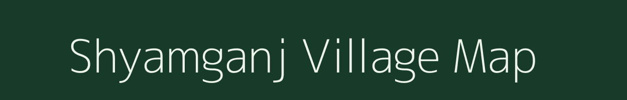 Shyamganj village map in West Bengal