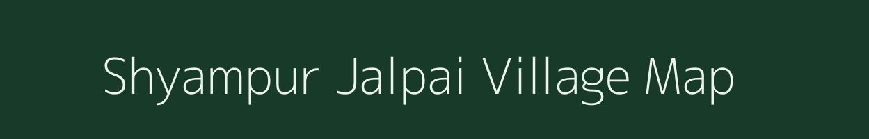 Shyampur Jalpai village map in West Bengal