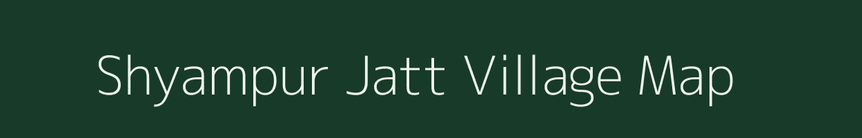 Shyampur Jatt village map in Uttar Pradesh