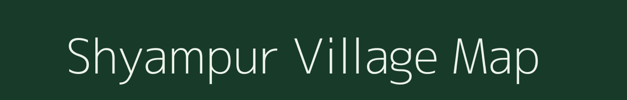 Shyampur village map in Bihar