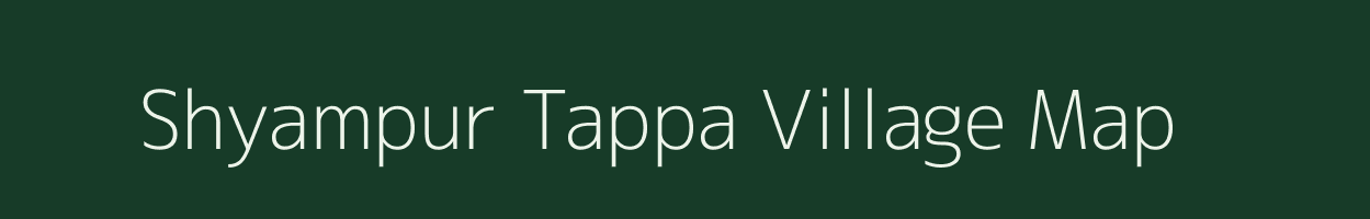 Shyampur Tappa village map in Madhya Pradesh