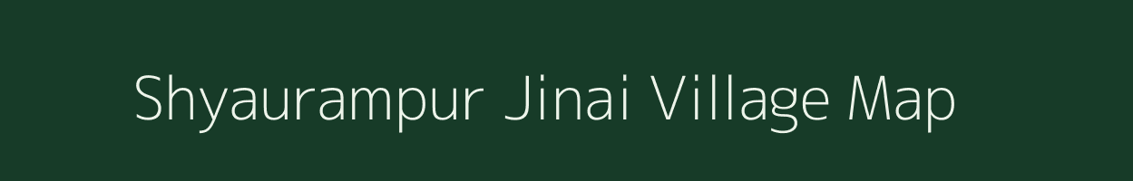 Shyaurampur Jinai village map in Uttar Pradesh