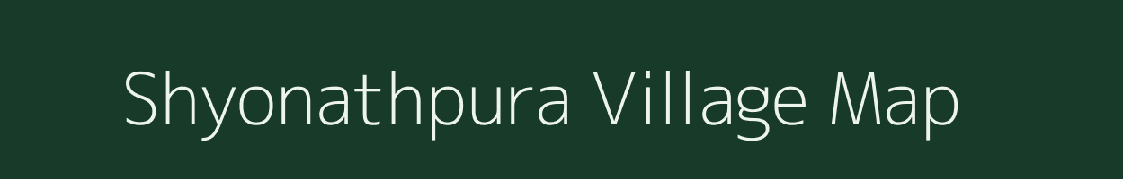 Shyonathpura village map in Rajasthan