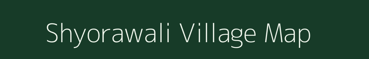 Shyorawali village map in Rajasthan