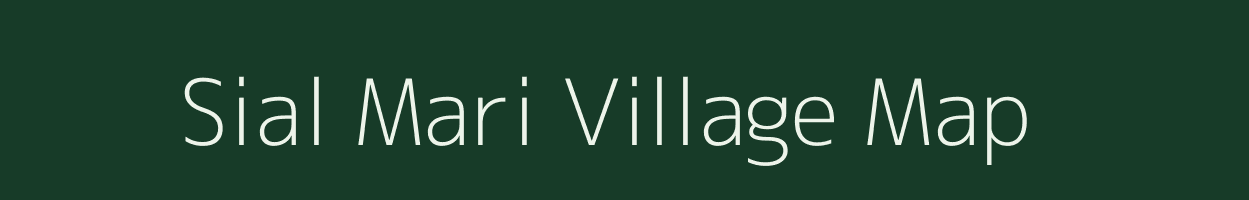 Sial Mari village map in Assam