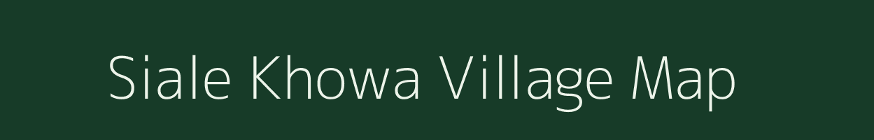 Siale Khowa village map in Assam