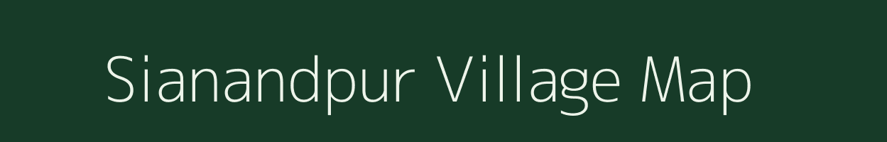 Sianandpur village map in Bihar