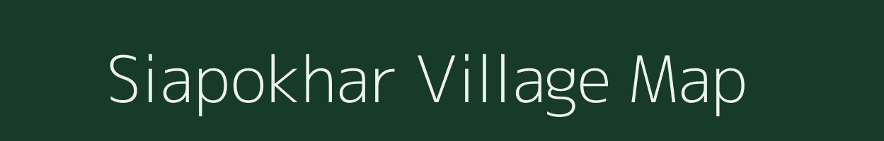 Siapokhar village map in Bihar