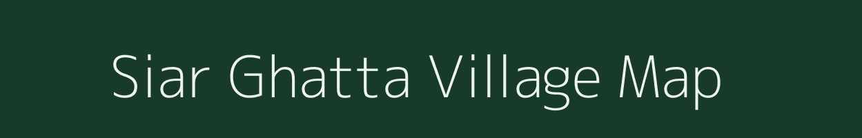 Siar Ghatta village map in Uttar Pradesh