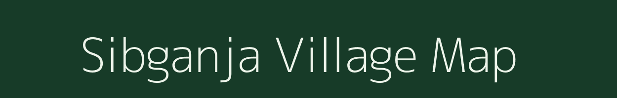 Sibganja village map in West Bengal