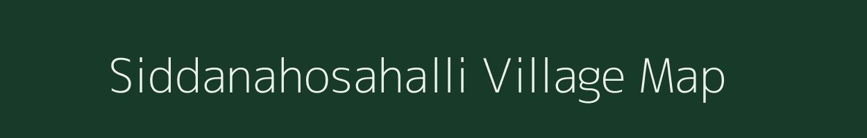 Siddanahosahalli village map in Karnataka