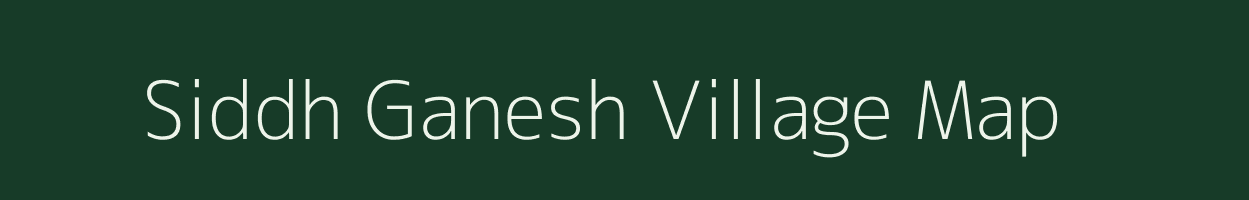 Siddh Ganesh village map in Madhya Pradesh