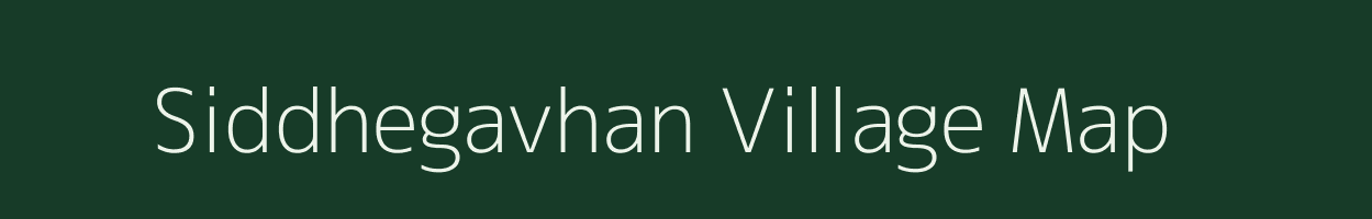 Siddhegavhan village map in Maharashtra