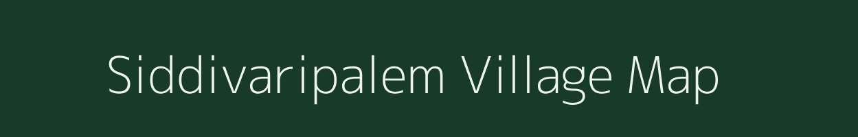 Siddivaripalem village map in Andhra Pradesh