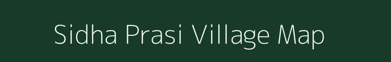 Sidha Prasi village map in Uttar Pradesh