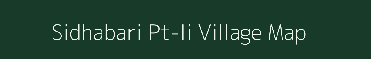 Sidhabari Pt-Ii village map in Assam
