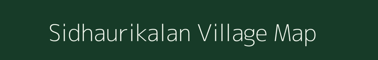 Sidhaurikalan village map in Chhattisgarh