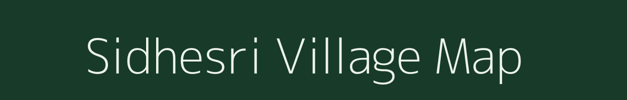 Sidhesri village map in Bihar