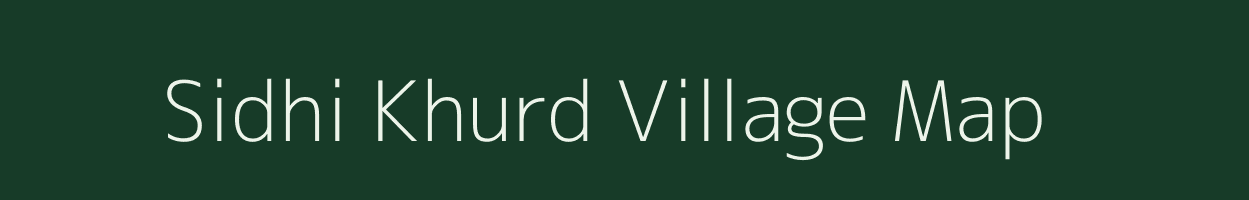 Sidhi Khurd village map in Uttar Pradesh