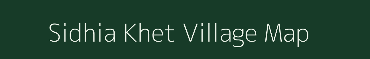 Sidhia Khet village map in Uttarakhand