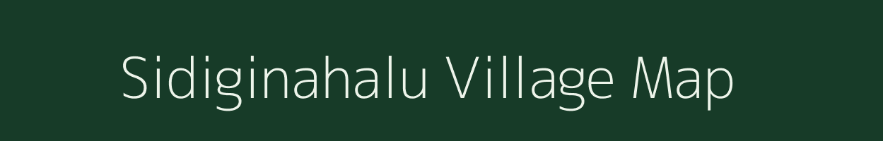 Sidiginahalu village map in Karnataka