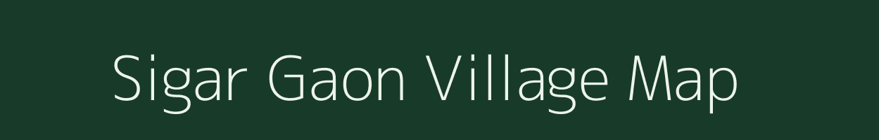 Sigar Gaon village map in Uttarakhand