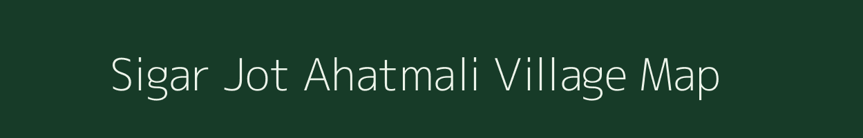 Sigar Jot Ahatmali village map in Uttar Pradesh