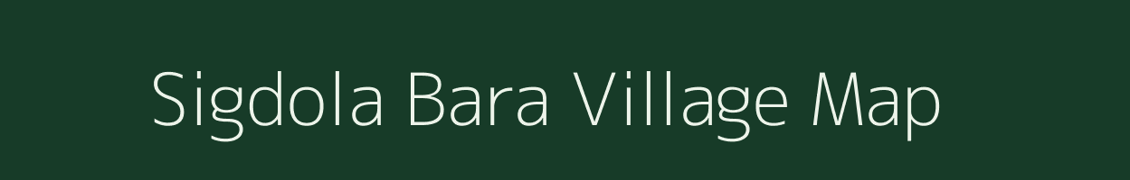 Sigdola Bara village map in Rajasthan