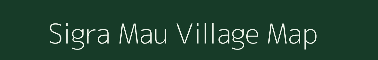 Sigra Mau village map in Uttar Pradesh