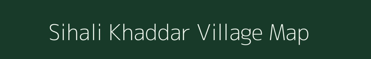 Sihali Khaddar village map in Uttar Pradesh