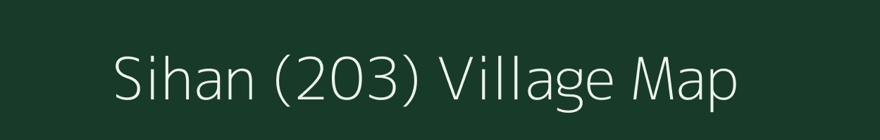 Sihan (203) village map in Punjab