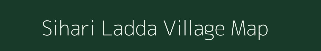 Sihari Ladda village map in Uttar Pradesh
