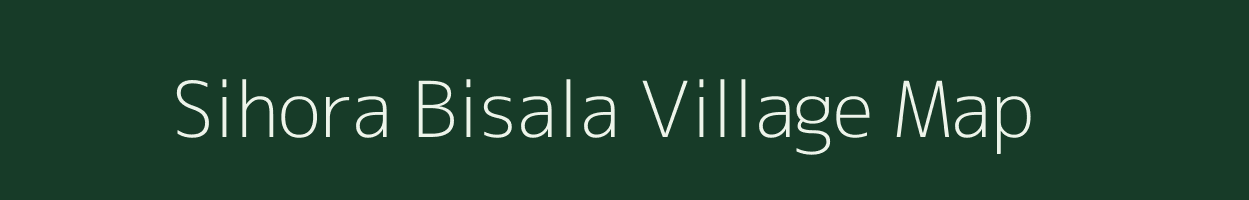 Sihora Bisala village map in Madhya Pradesh