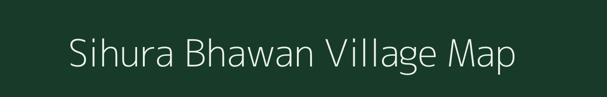 Sihura Bhawan village map in Uttar Pradesh