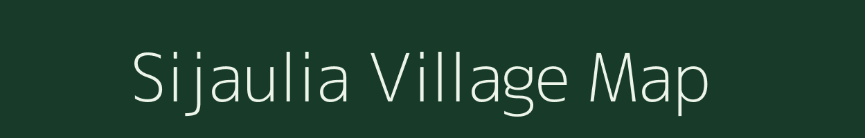 Sijaulia village map in Uttar Pradesh