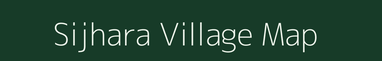 Sijhara village map in Madhya Pradesh