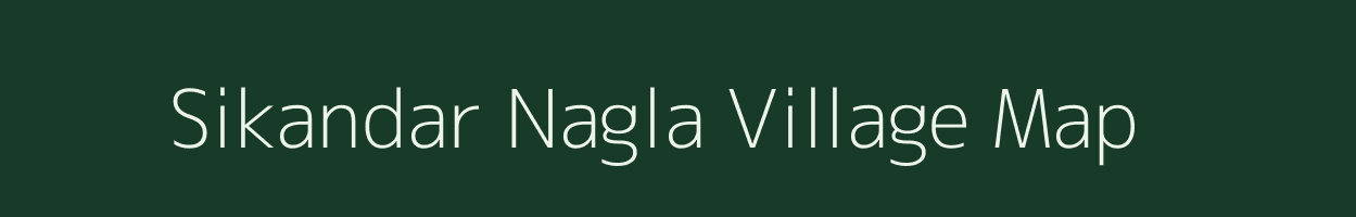 Sikandar Nagla village map in Uttar Pradesh