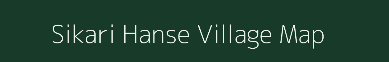 Sikari Hanse village map in Assam