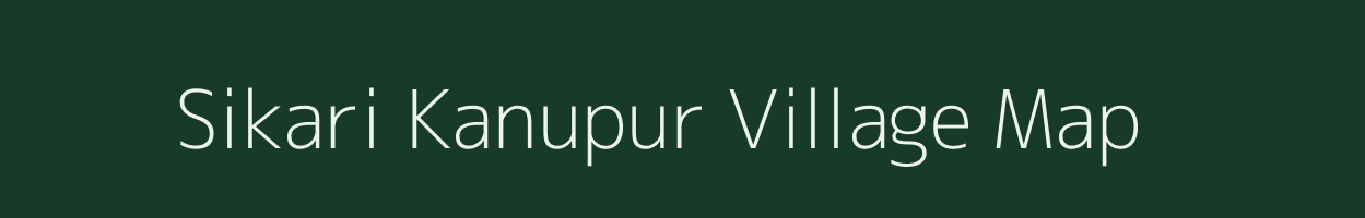 Sikari Kanupur village map in Uttar Pradesh